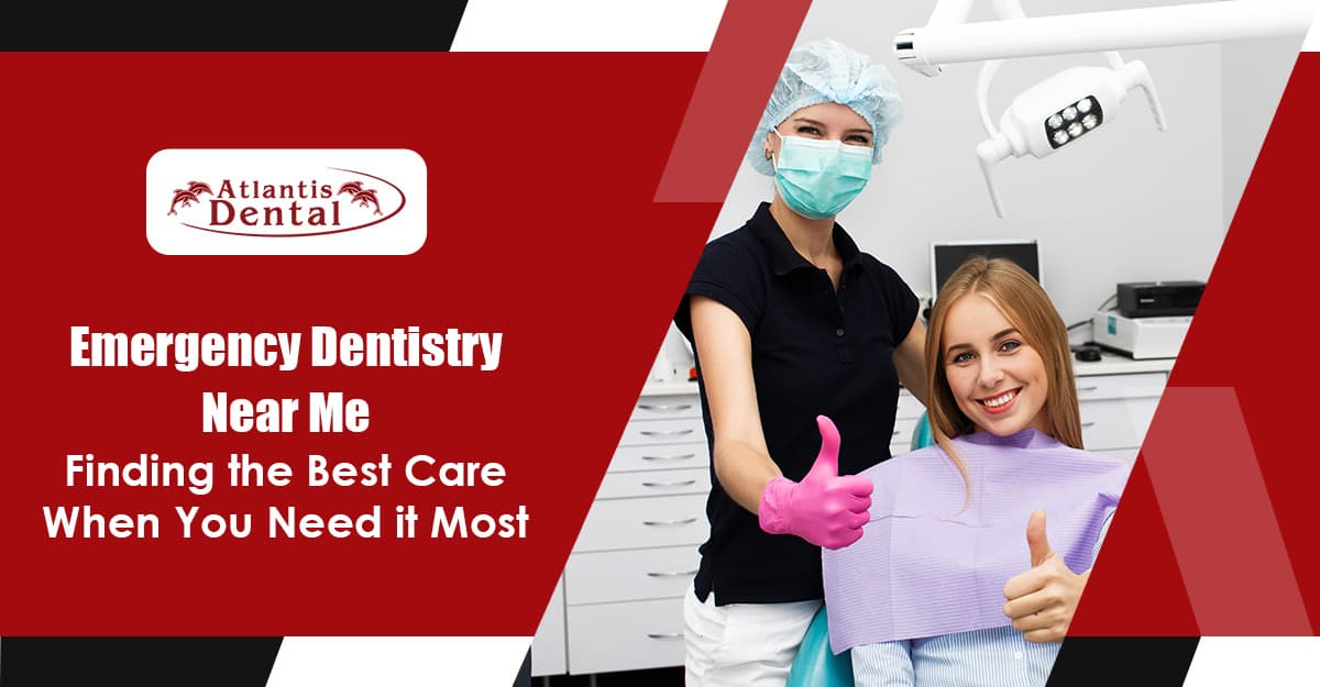 Emergency Dentistry Near Me: Finding the Best Care When You Need it Most
