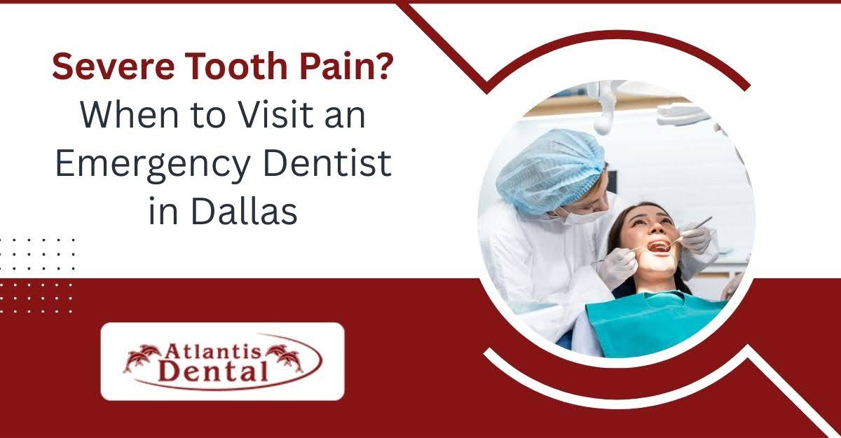 Emergency Dentist in Dallas – Atlantis Dental Care urgent dental treatment